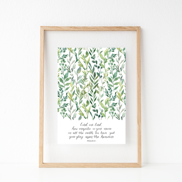 Psalm 8:1 - Hand Lettered Watercolour Print - A5