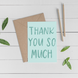 Thank You Cards "Thank You So Much" (4pk)