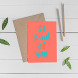 Thank You Cards "So Kind of You" (4pk)